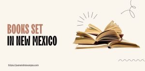 11 Best Books Set in New Mexico, USA